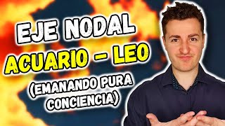 🥰 NODO NORTE en ACUARIO y NODO SUR en LEO  EMANANDO PURA CONSCIENCIA  Astrología [upl. by Ajdan]