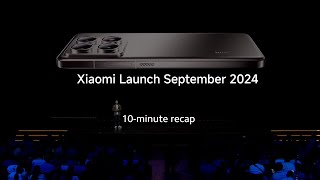 Recap  Xiaomi Launch September 2024 [upl. by Aniakudo886]