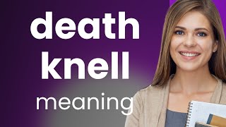 Death knell  DEATH KNELL definition [upl. by Annette]