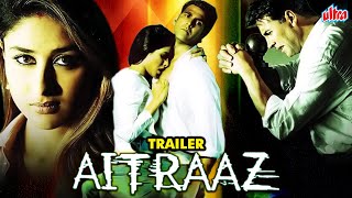 AITRAAZ Movie Trailer  Akshay Kumar Priyanka Chopra Kareena Kapoor  Superhit Hindi Movie [upl. by Euginimod]