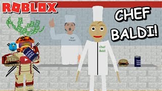 BON APPETIT PLAY AS CHEF BALDI  The Weird Side of Roblox Baldis Basics RP [upl. by Latta]