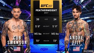 CUB SWANSON VS ANDRE FILI FULL FIGHT UFC 303 [upl. by Wilfrid]