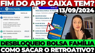 ⚠️COMUNICADO BOLSA FAMÍLIA FIM do APP CAIXA TEM  DESBLOQUEIOS RETROATIVOS LIBERADOS em SETEMBRO [upl. by Sucrad175]