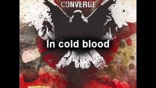 Converge  Bare My Teeth LYRICS [upl. by Gatian]