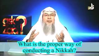 Proper procedure of conducting the Nikah  Sheikh Assim Al Hakeem [upl. by Ivory627]