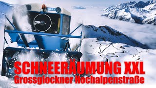 SCHNEERÄUMUNG XXL  Die Großglockner Hochalpenstraße [upl. by Ardnwahs462]