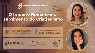 LIVE O Império Romano e o surgimento do Cristianismo PAPOHISTÓRICO 🏛️ [upl. by Nibla]