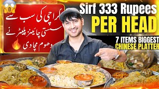 Sirf 333 Rupees main Sab se Sasti Biggest Chinese Platter  7 Chinese Food Items  Desi Foods [upl. by Melvina613]