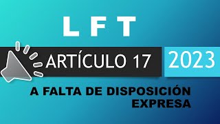 AUDIO LFT ARTÍCILO 17  LEY FEDERAL DEL TRABAJO ARTÍCULO 17 [upl. by Anallij]