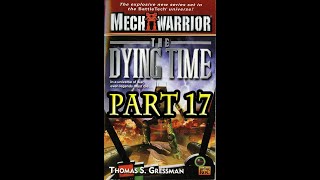 Battletech  The Dying Time by Thomas S Gressman  Part 1721 [upl. by Eentrok795]