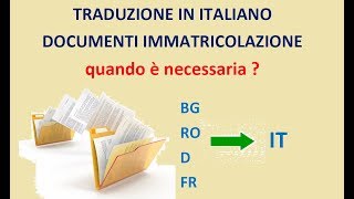 Immatricolazione auto  Traduzioni documenti in italiano [upl. by Ranee]