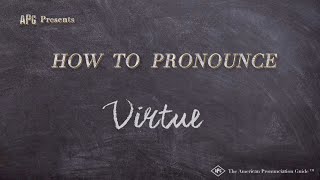 How to Pronounce Virtue Real Life Examples [upl. by Julie882]