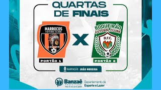 MARROCOS X BOQUEIRÃO  QUARTAS DE FINAIS DA COPA RURAL DE BANZAÊ  BA [upl. by Anid449]