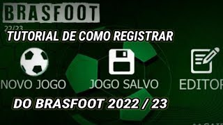 TUTORIAL DE COMO REGISTRAR O BRASFOOT 2022  23 GRÁTIS PARTE 2 [upl. by Noel]