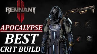 INSANE Critical Build for Apocalypse  Unleash Havoc in Remnant 2 Gunslinger Apocalypse Gameplay [upl. by Gareri]