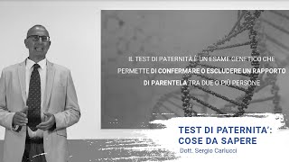 Test di paternità cose da sapere  Dott Sergio Carlucci [upl. by Eiramanig738]