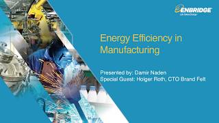 Energy Efficiency in Manufacturing  June 21 2018 [upl. by Eillim649]