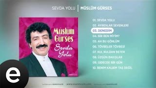 Denedim Müslüm Gürses Official Audio denedim müslümgürses  Esen Müzik [upl. by Rita327]