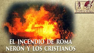 EL INCENDIO DE ROMA NERÓN Y LOS CRISTIANOS DOCUMENTAL [upl. by Carrol]