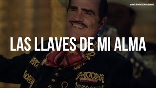 Vicente Fernández  Las Llaves De Mi Alma LetraLyrics [upl. by Kudva269]