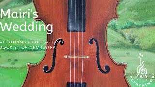 20 Mairis Wedding  AltStrings Fiddle Method Book 2 for Orchestra Violin Viola Cello Bass [upl. by Llerrah]