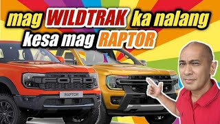 2024 FORD Ranger Wildtrak vs 2024 FORD Ranger Raptor alin ang pipiliin mo [upl. by Wrightson157]