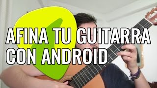 El mejor afinador de guitarra para Android Guitar Tuna [upl. by Nowahs888]