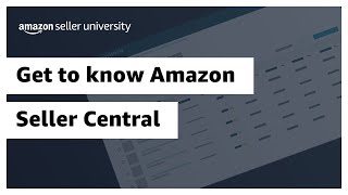 Get to know Amazon Seller Central [upl. by Jacquelin]