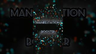 Manifestations Booster listen to this for boosting your Manifestations shorts subs [upl. by Hinson988]