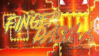 quotFingerdash v3quot Extreme Demon by Noriega  Geometry Dash 211 [upl. by Terzas338]