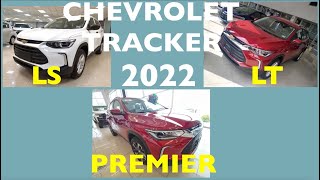 CHEVROLET TRACKER 2022 LS LT Y PREMIER ANÁLISIS INTERIOR EXTERIOR Y PRECIO [upl. by Ralina]