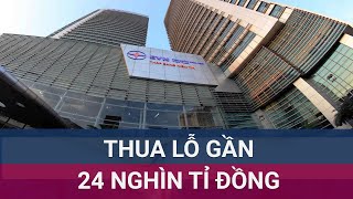 Bộ Tài chính gọi tên 7 doanh nghiệp nhà nước lỗ hàng nghìn tỉ đồng trong năm 2023  VTC Now [upl. by Naugal]