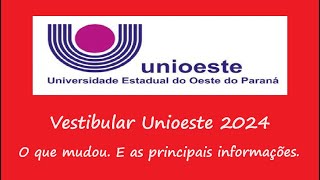 O QUE MUDOU NO VESTIBULAR UNIOESTE 2024 [upl. by Viking484]