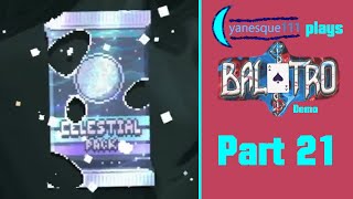 Finding Celestial Card 12  Balatro Demo Part 21 [upl. by Akamahs]