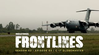 C17 Flying Tank Globemaster  Indiatimes  Frontlines S02 E03 [upl. by Dorcas]