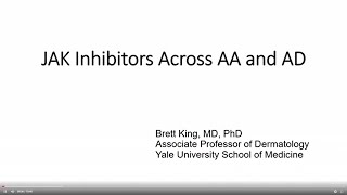 JAK inhibitors across AD and alopecia areata  Brett King MD PhD  New Haven CT [upl. by Hughie]