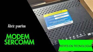 Modem SERCOMM  Abrir Todos los PuertosDMZ NAT para un equipo de nuestra red [upl. by Eirehs]