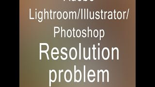 Adobe PhotoshopIllustratorResolution Problem solved [upl. by Nodarse]