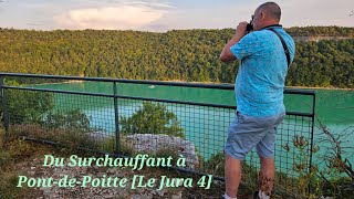 Du Surchauffant à PontdePoitte Le Jura 4 [upl. by Fitzsimmons181]