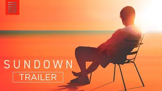 SUNDOWN Trailer 2022 [upl. by Trofmoc]