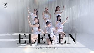 IVE 아이브  ELEVEN Dance Cover by HH from Russia [upl. by Nele]