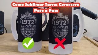 Como sublimar jarra o tarro cervecero esmerilado paso a paso [upl. by Quigley207]