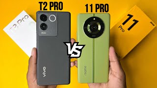 Vivo T2 Pro 5G Vs Realme 11 Pro 5G Full Comparison  Konsa Lena Chaiye [upl. by Kaela176]