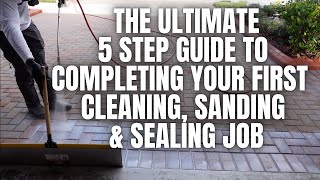 PAVER SEALING Tutorial Complete beginners guide completing your FIRST seal job [upl. by Diao]