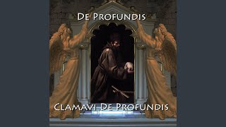 De Profundis [upl. by Ettena]