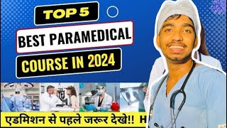 Top 5 paramedical courses after 12  best Paramedical courses with high salary bestcourseafter12th [upl. by Savell]