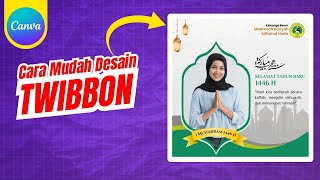 Cara mudah membuat TWIBBON Islami di Canva [upl. by Larine]