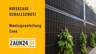 NOISECARE Schallschutzzaun  Montageanleitung  ZAUN24 [upl. by Verile]