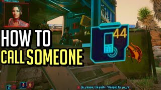 CYBERPUNK 2077 How to Call Someone [upl. by Breech]