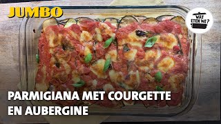 Wat eten we ‘Parmigiana’ met courgette en aubergine [upl. by Binky]